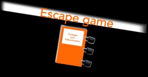 Escape game - Ideen und Vorlagen