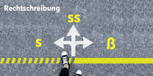 s, ss und ß - Regeln, Beispiele, Tricks und Onlineübungen