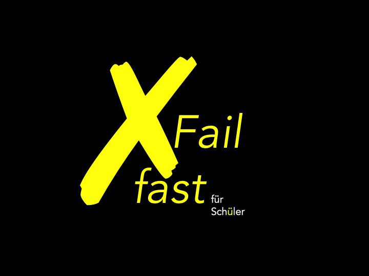 Fail fast - Agiles Arbeiten in der Schule